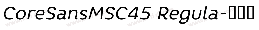 CoreSansMSC45 Regula字体转换